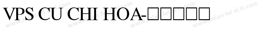 VPS Cu Chi Hoa字体转换
